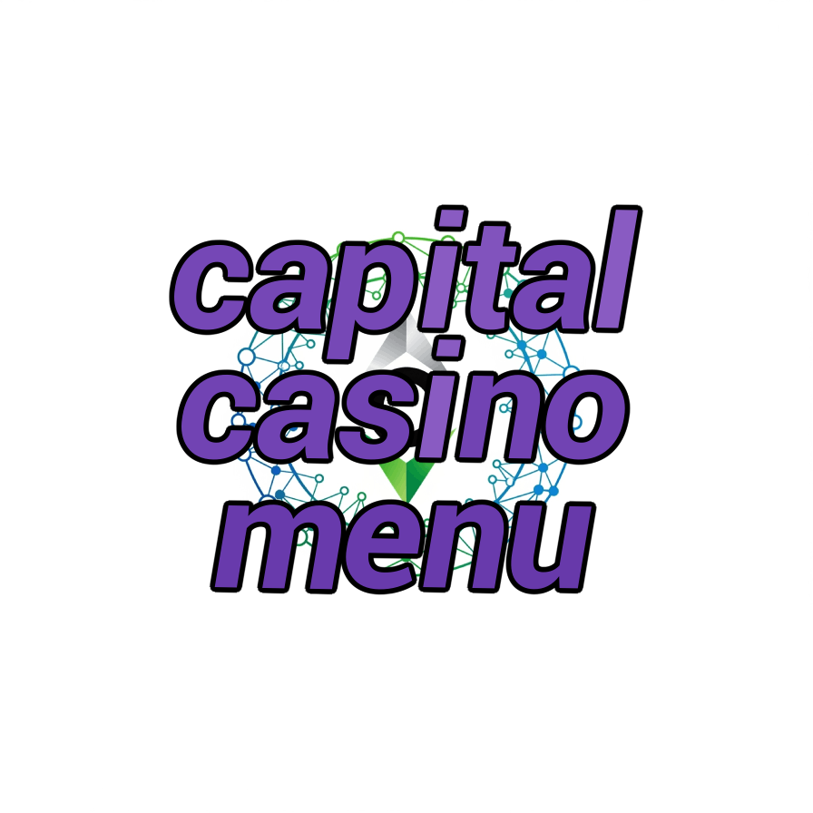 capital casino menu